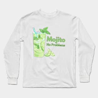 Mojito No Problems Long Sleeve T-Shirt